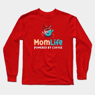 Mom Life Quote Long Sleeve T-Shirt